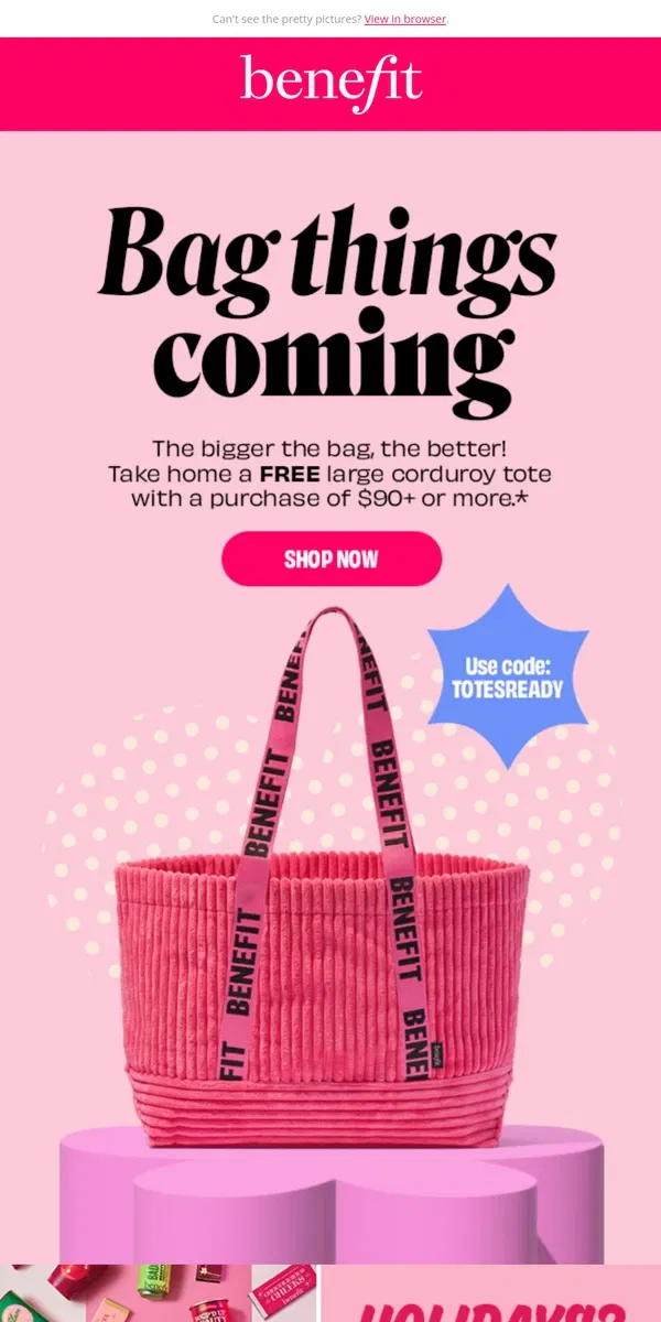 Email from Benefit Cosmetics. Bag things coming!😉