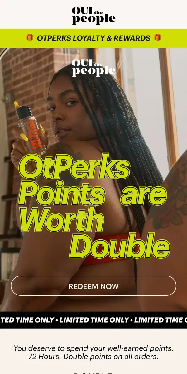 Email from OUI the People. Earn Double OtPerks Loyalty Points 🧡