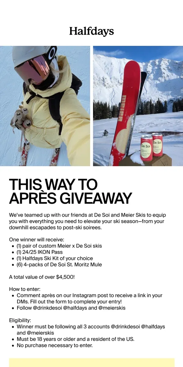 Email from Halfdays. This Way to Après Giveaway