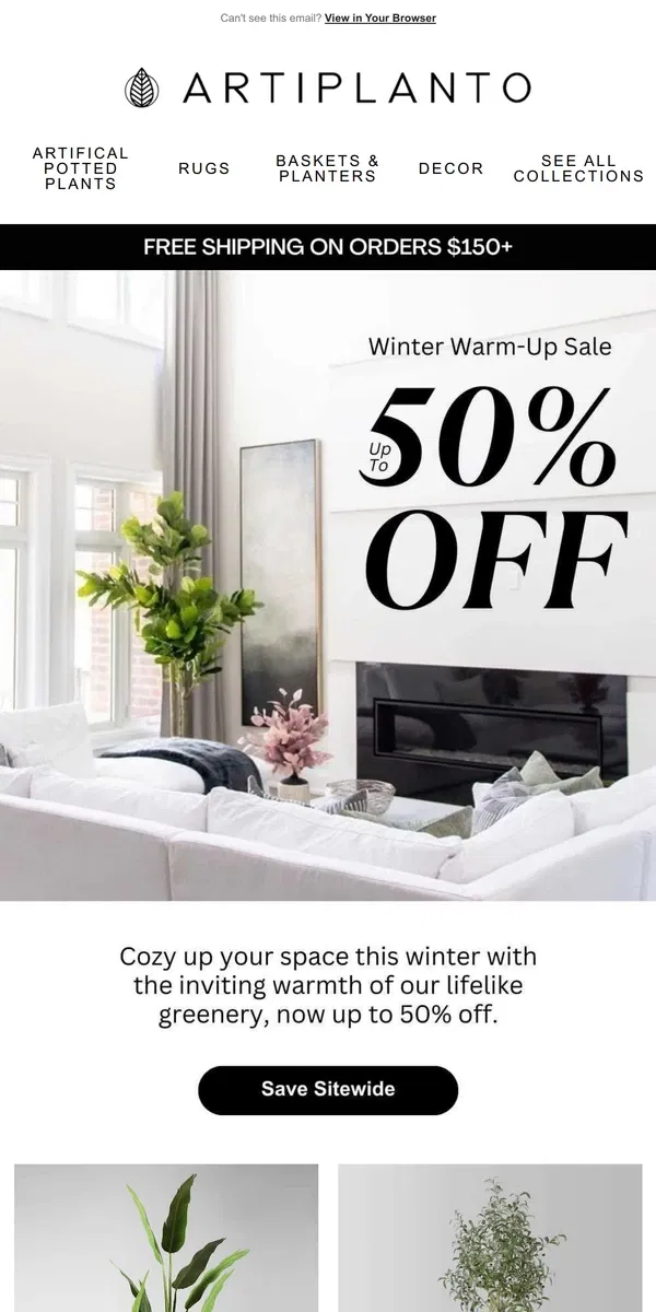 Email from Artiplanto. 🌿Winter Sale: Up To 50% Off Sitewide