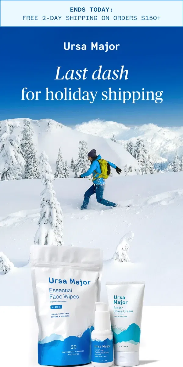 Email from Ursa Major. Hurry! Holiday shipping ends today