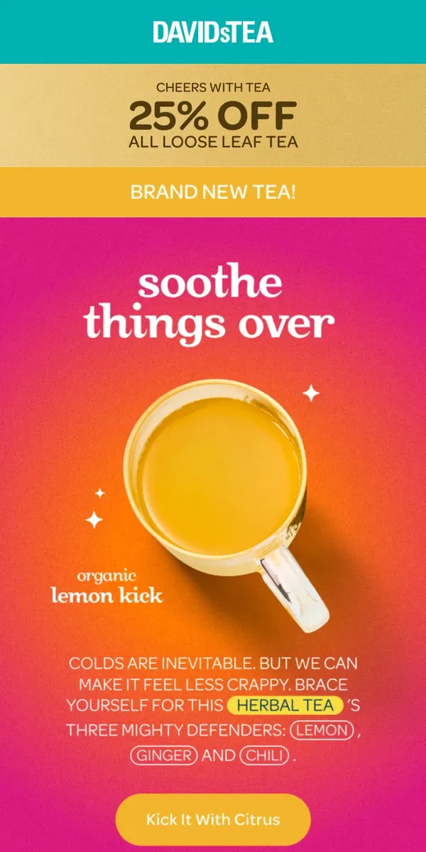 Email from DAVIDsTEA. NEW! Cold-fighting tea 🧡🩷