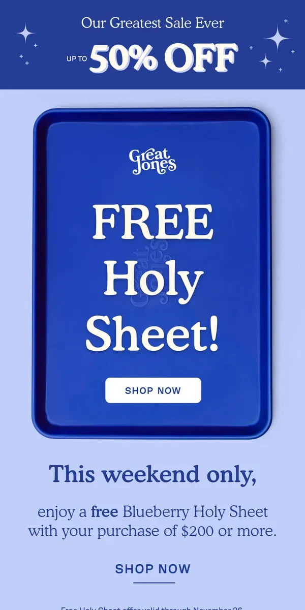 Email from Great Jones. FREE Holy Sheet + Up to 50% OFF 💙