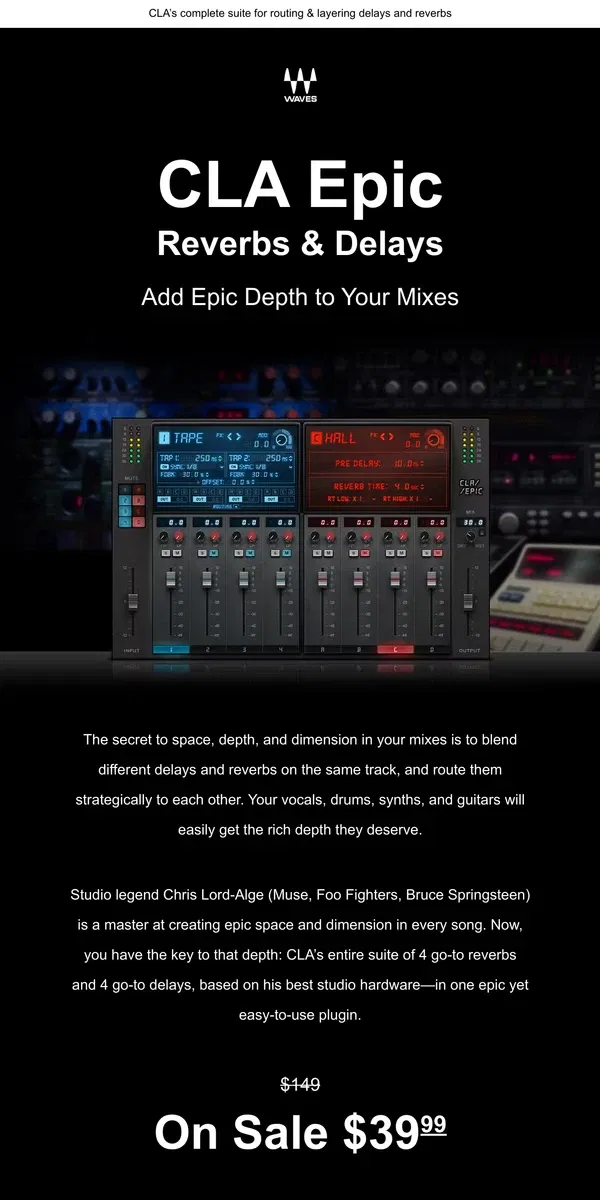 Email from Waves Audio. Create an EPIC Space for Your Mix