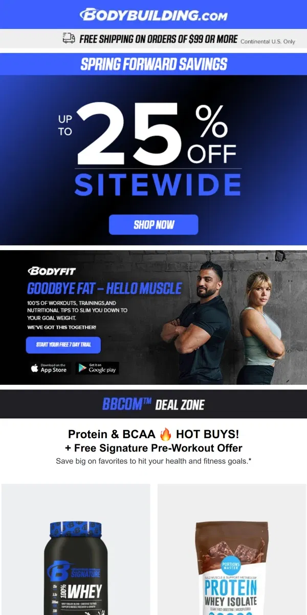 Email from Bodybuilding.com. Protein & BCAA 🔥 HOT BUYS! + 7 Transformation Tips From The BodyFit Coaches
