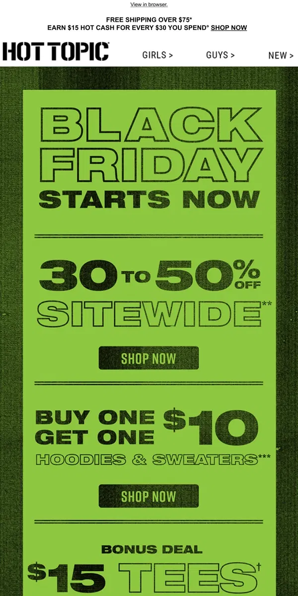 Email from Hot Topic. BLACK FRIDAY HAS BEGUN 🛍️ 30%-50% OFF sitewide + MORE DEALS 💰