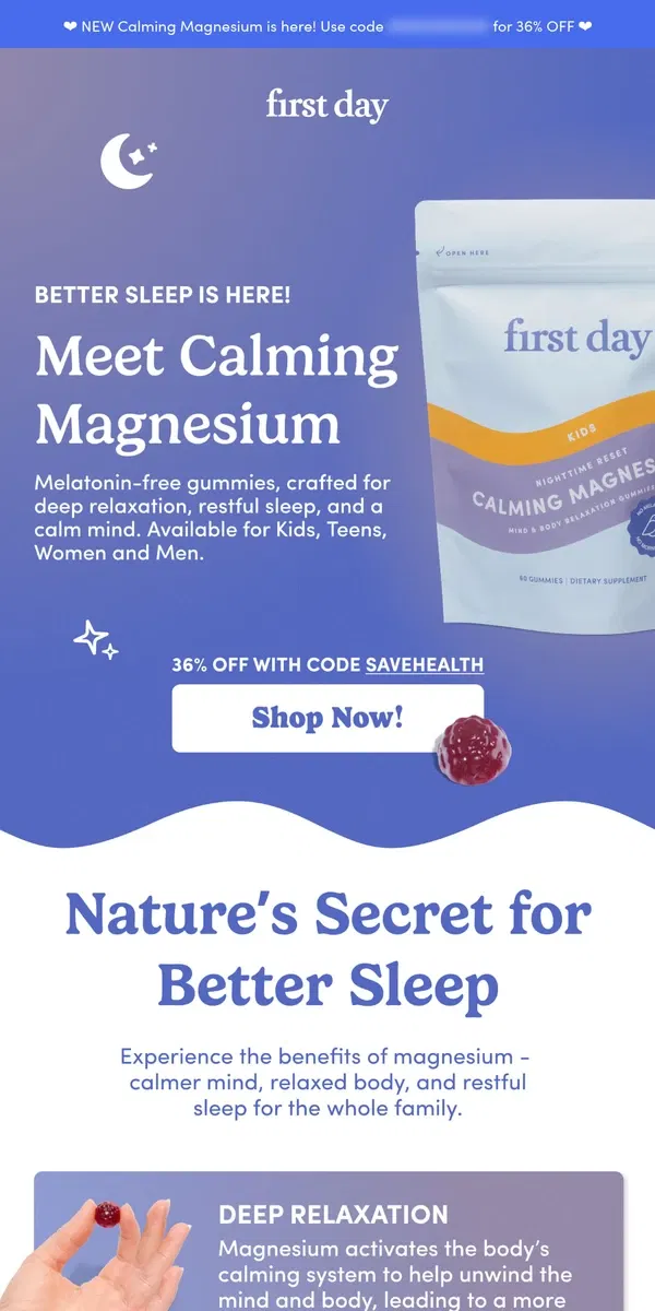 Email from First Day. It’s here! NEW Calming Magnesium for Better Sleep!