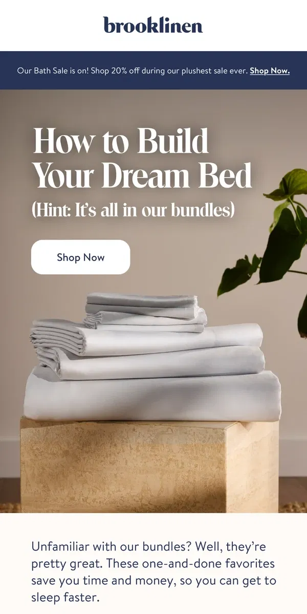 Email from Brooklinen. You HAVE to try our bundles.