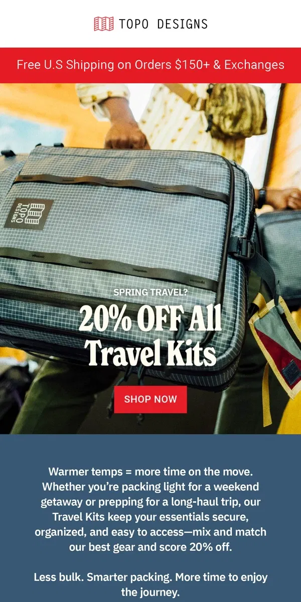 Email from Topo Designs. 🌞 Spring Travel Just Got Easier—20% Off Travel Kits!