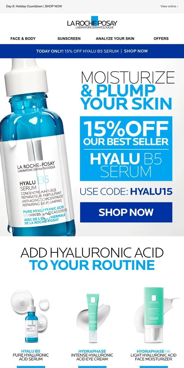 Email from La Roche-Posay. 15% OFF OUR MOST POPULAR SERUM!