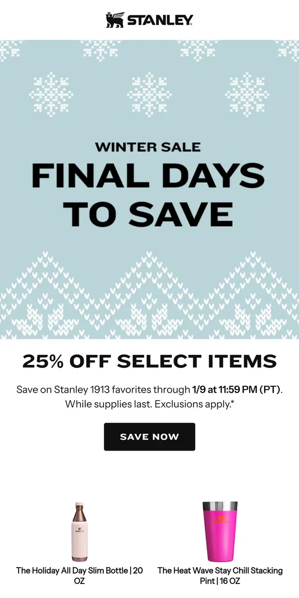 Email from Stanley. 25% Off Ends Tomorrow