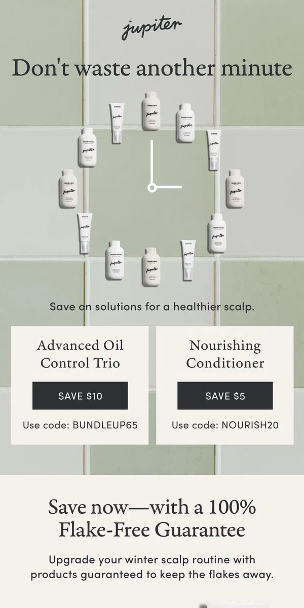 Email from Jupiter. LAST CHANCE: Save now on your winter scalp routine