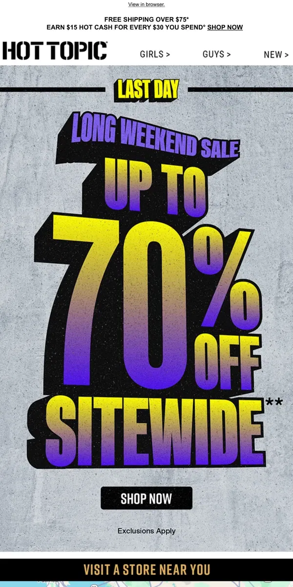 Email from Hot Topic. FINAL DAY 👉 Up to 70% Off sitewide 👈