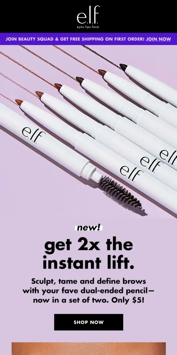 Email from e.l.f.. What’s better than 1 brow pencil? TWO 👀				 