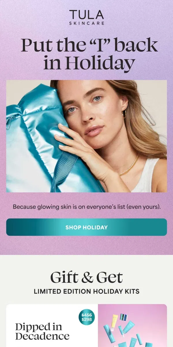 Email from TULA Skincare. These kits only happen once a year...