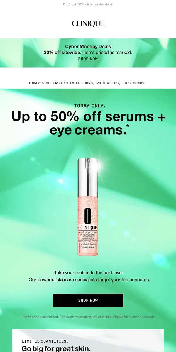 Email from Clinique. 3,2,1 🚀 CYBER MONDAY! Save up to 50% on serums + eye creams. 