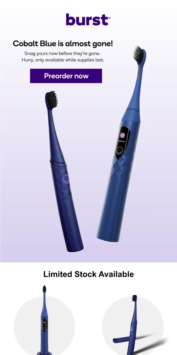 Email from BURST Oral Care. Last Chance: Grab Your Limited Edition Cobalt Blue Toothbrush Before It's Gone!