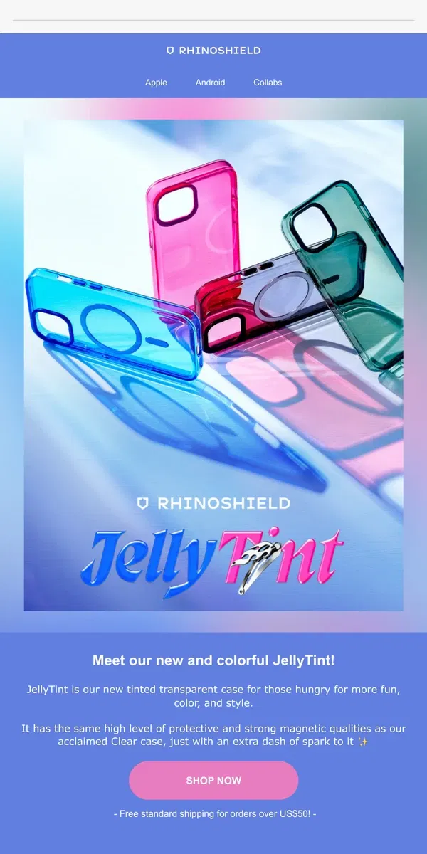 Email from RHINOSHIELD. 🔥 NEW CASE DROP: JellyTint!