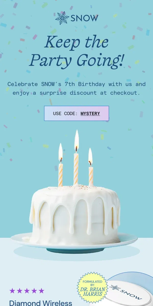 Email from Snow Teeth Whitening. Let's Celebrate SNOW's Birthday! 🎉