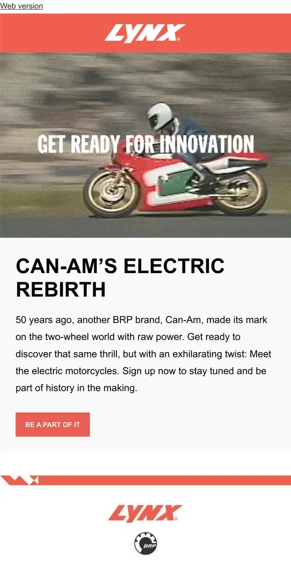 Email from Lynx. Introducing Can-Am’s motorcycle revival