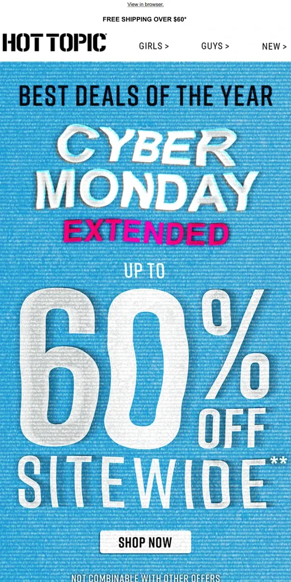 Email from Hot Topic. We love a comeback… Up to 60% OFF EXTENDED 🙌