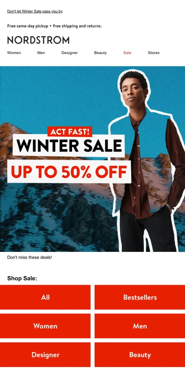 Email from Nordstrom. Up to 50% off: get it or regret it!