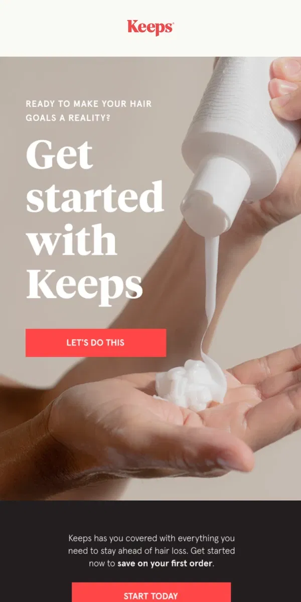 Email from Keeps. Ready to save your hair?