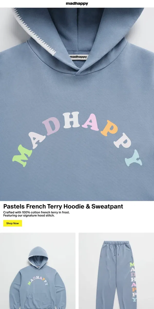 Email from Madhappy. French Terry Hoodie & Sweatpant 💕