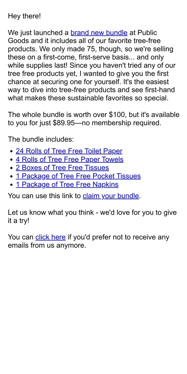 Email from Public Goods. Exclusive Tree-Free Bundle: Limited Stock, No Membership Required