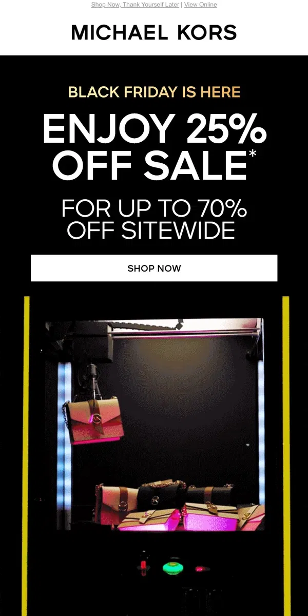 Email from Michael Kors. It’s Live: The Black Friday Sale!