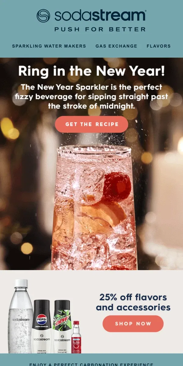 Email from SodaStream. Hey,  Mix the perfect drink for the New Year! 🥂