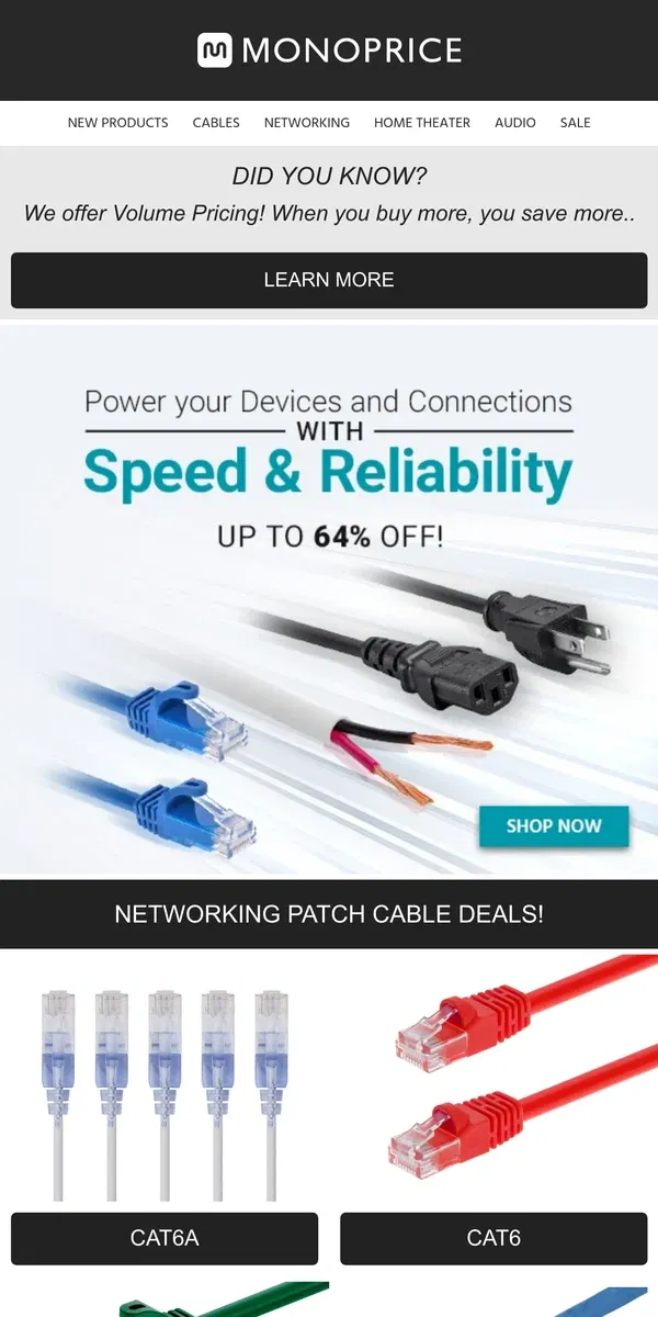 Email from Monoprice. Need More Cat6 Cables? That and More Up to 64% OFF!