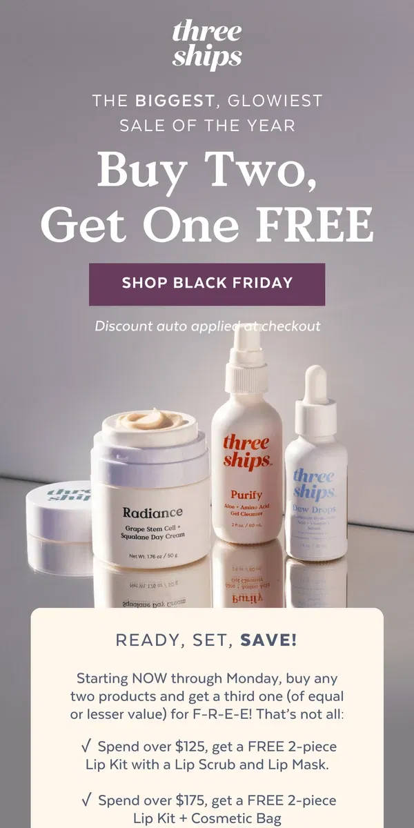 Email from Three Ships Beauty. Buy 2, Get 1 Free On EVERYTHING!