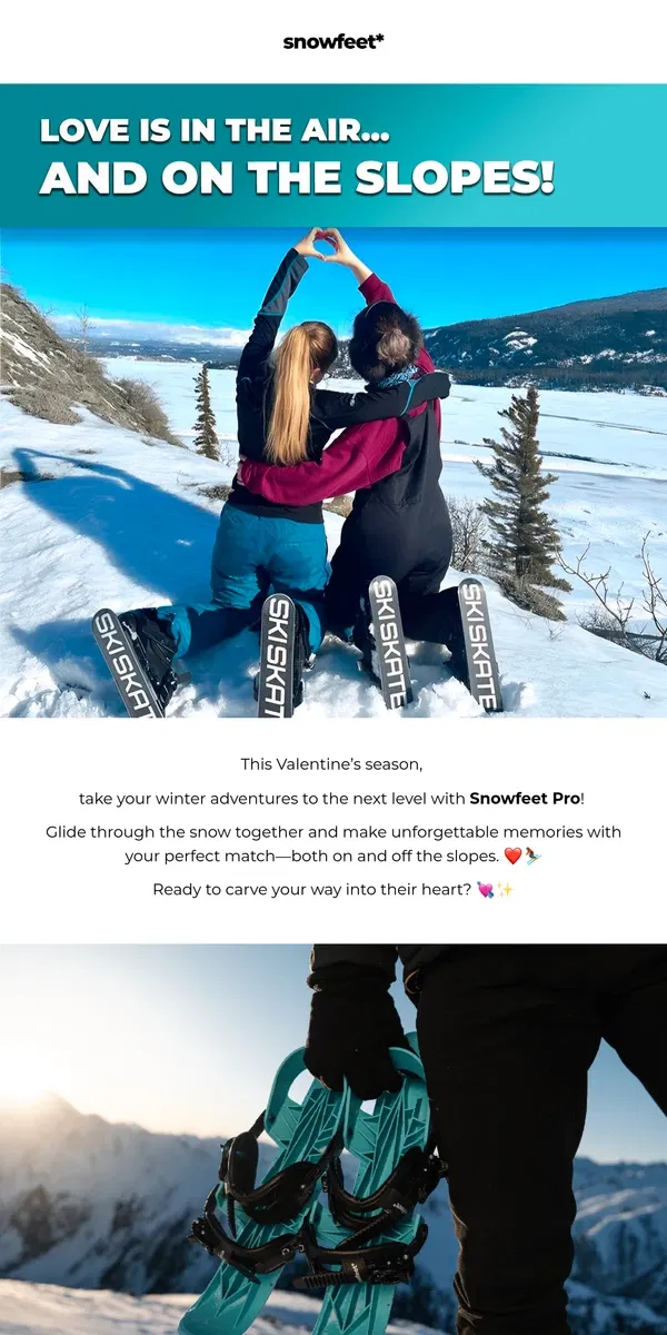 Email from Snowfeet. Love is on the...slopes! 💕⛷️