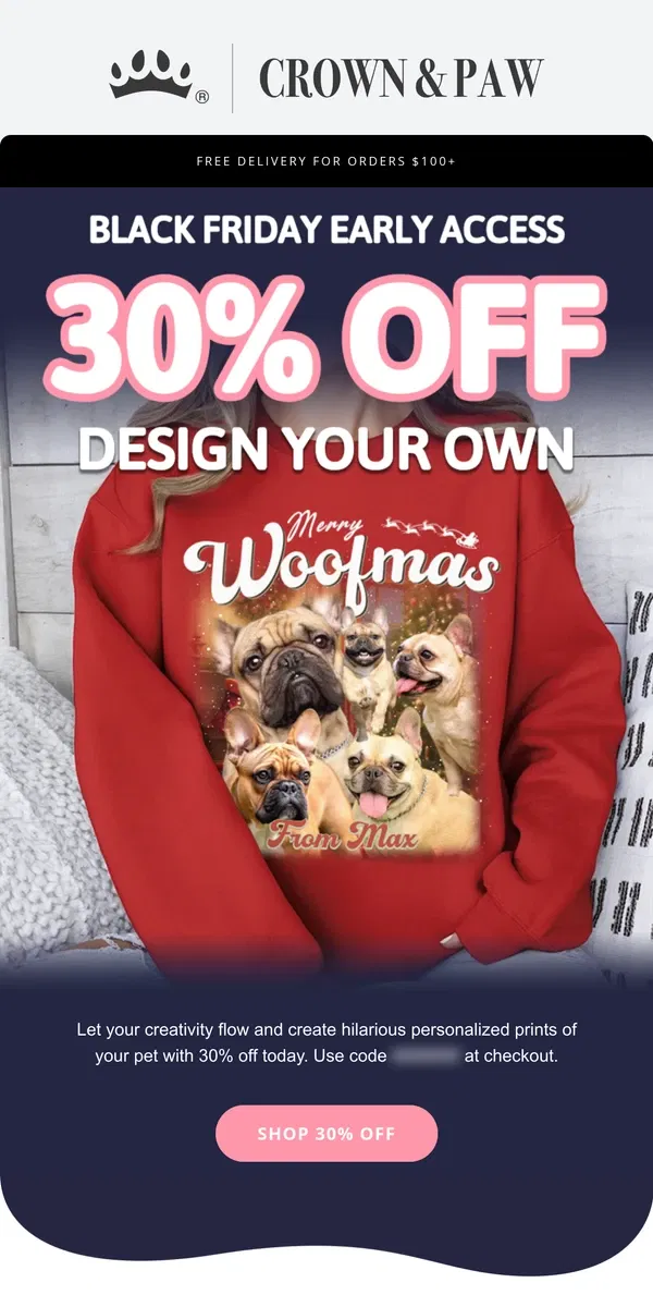 Email from Crown & Paw. Design Your Own: Christmas Edition 🎄 🥰