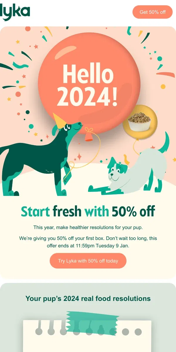 Email from Lyka. Hello 2024 🎉 50% off your pup’s first box