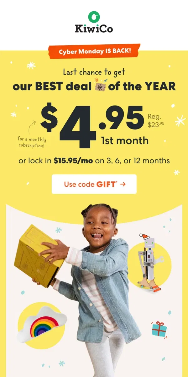 Email from KiwiCo. Cyber Monday is back, just for today!