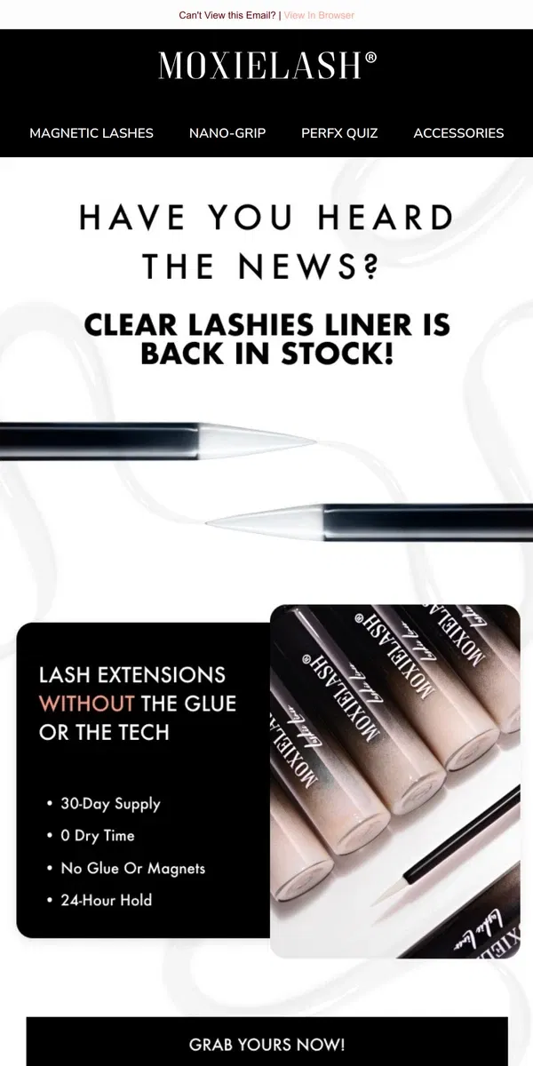 Email from MoxieLash. 🚨PSA: Clear Lashies Liner is BACK🚨