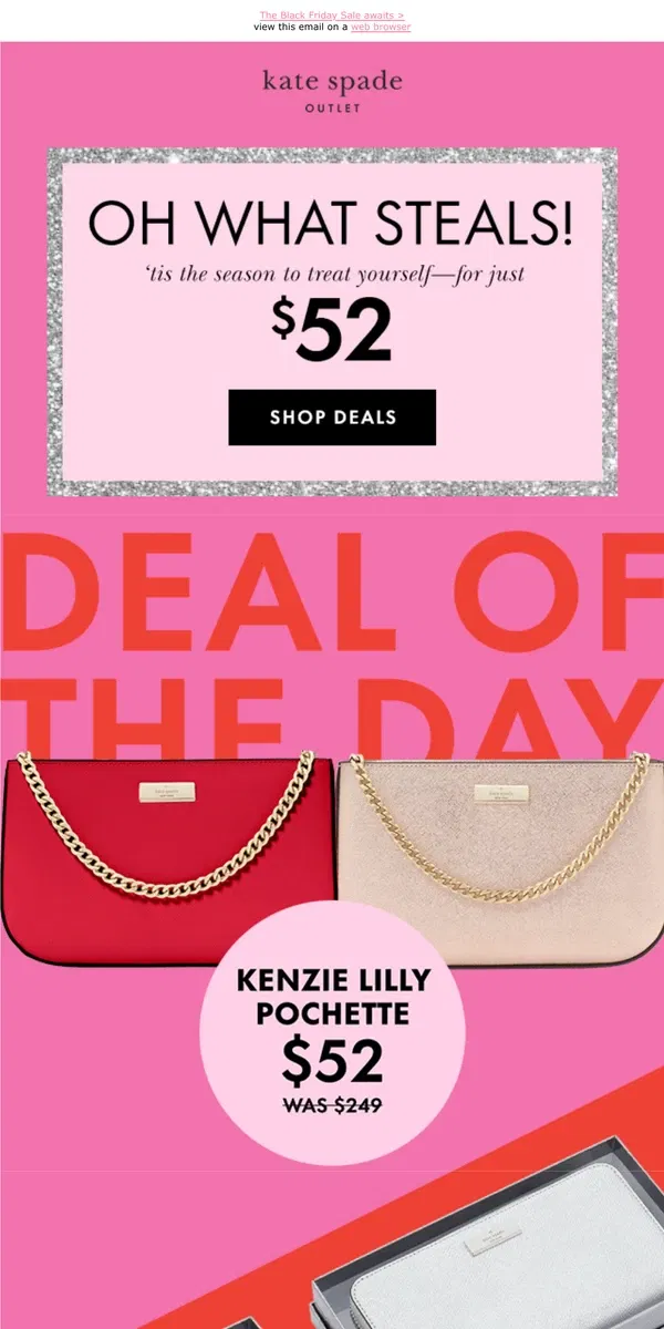 Email from Kate Spade. Shop festive faves for just $52!