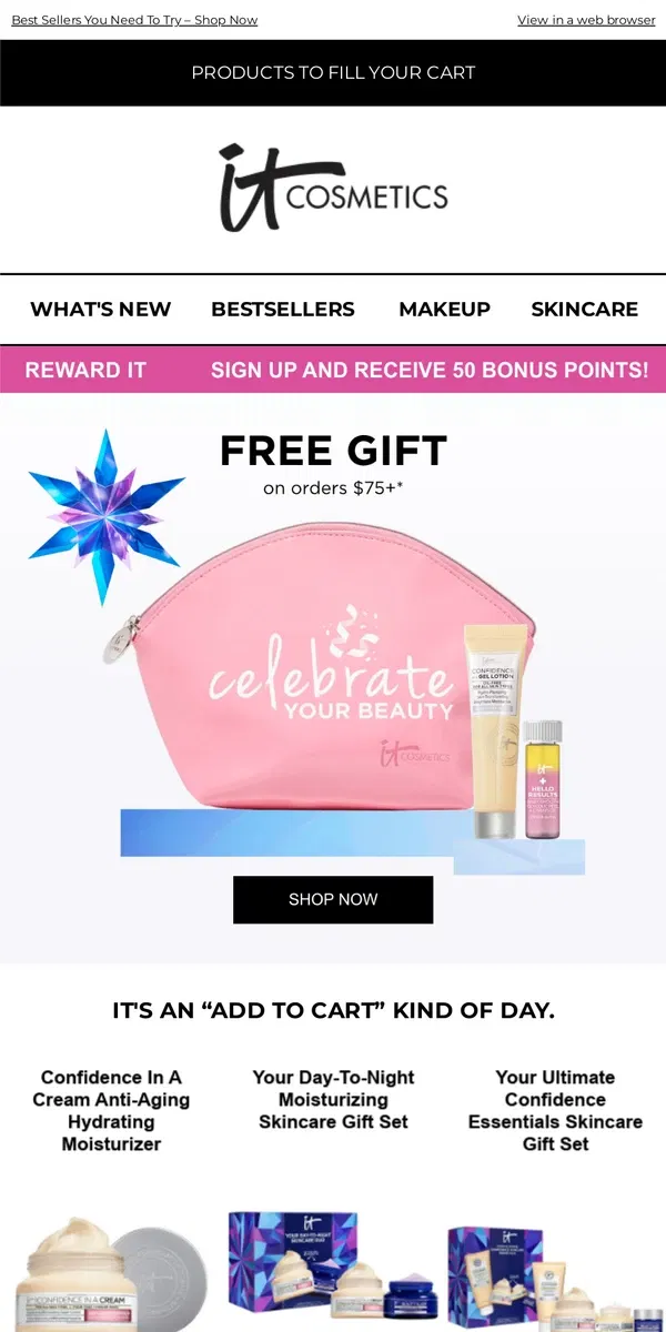 Email from IT Cosmetics. Our 3 Favorite Words: Add To Cart