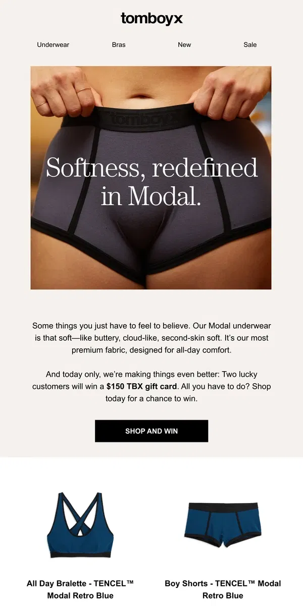 Email from TomboyX. Shop Modal & more to win $150