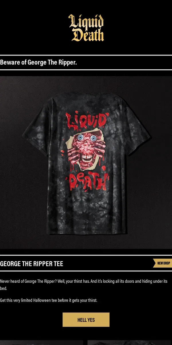 Email from Liquid Death. George The Ripper Tee