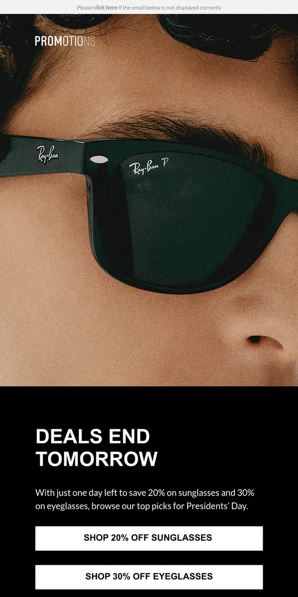 Email from Ray-Ban. 20% off sunglasses ends tomorrow!