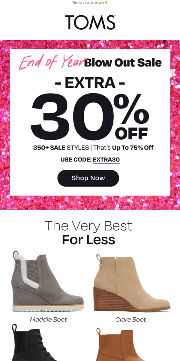 Email from TOMS. Save even more | EXTRA 30% OFF