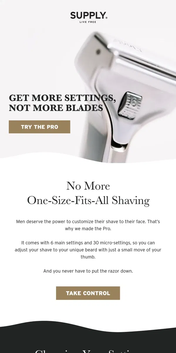 Email from Supply. One Razor, Infinite Settings