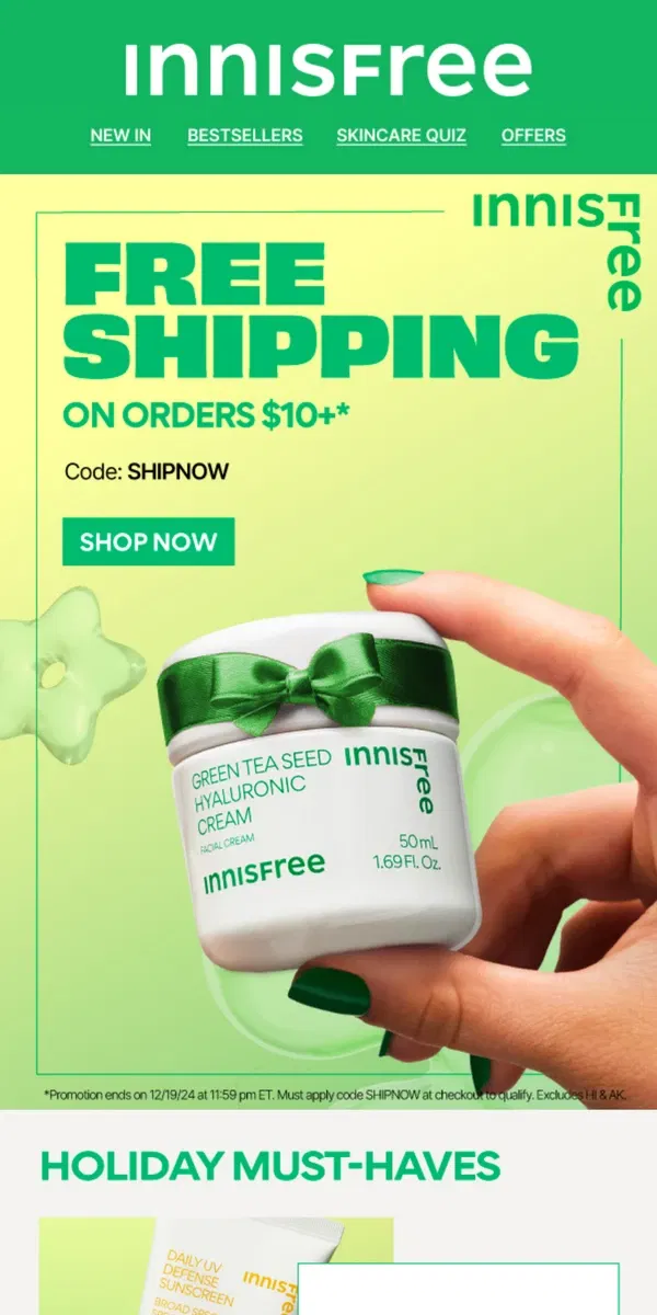 Email from innisfree. LAST CHANCE! FREE Shipping on Orders $10+