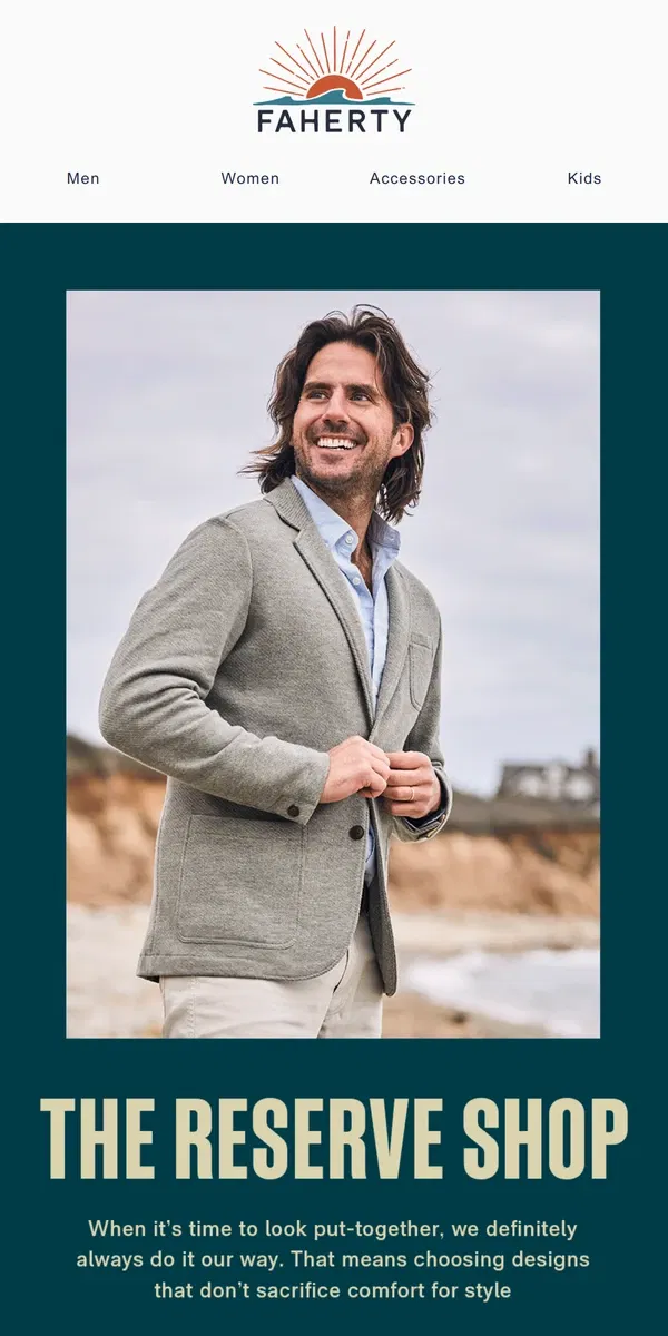 Email from Faherty. New Styles | The Reserve Shop