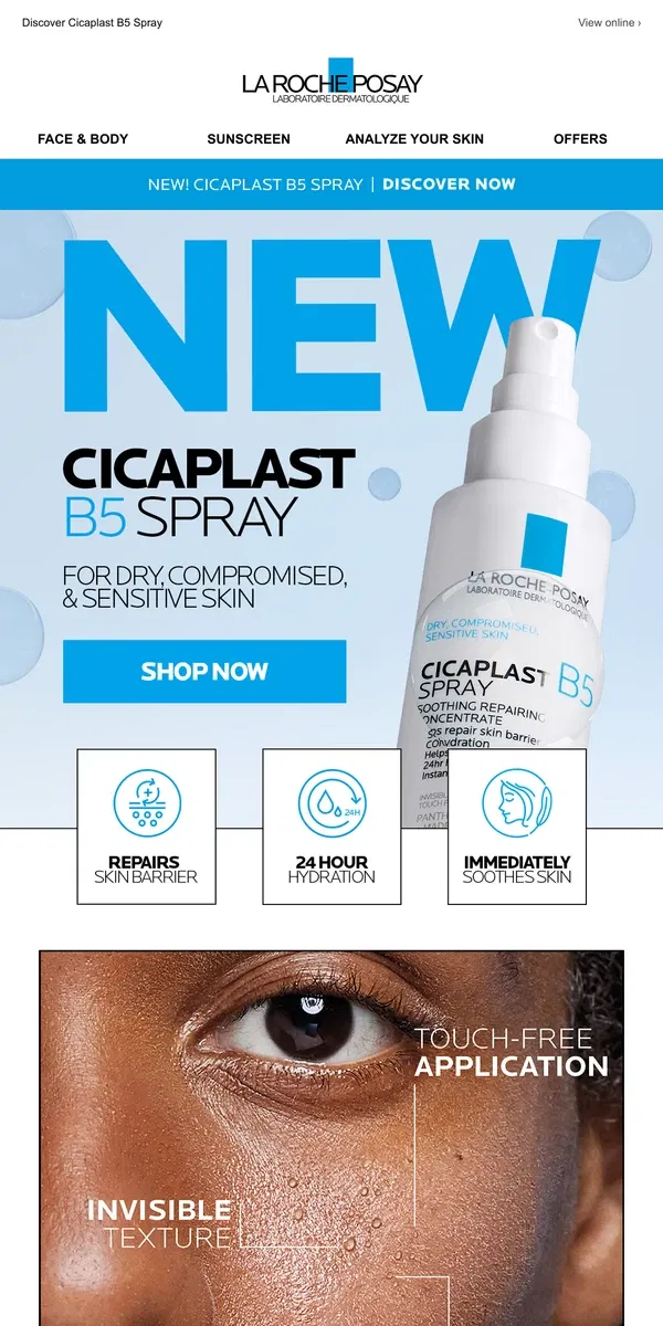 Email from La Roche-Posay. NEW! This one deserves to go viral too.