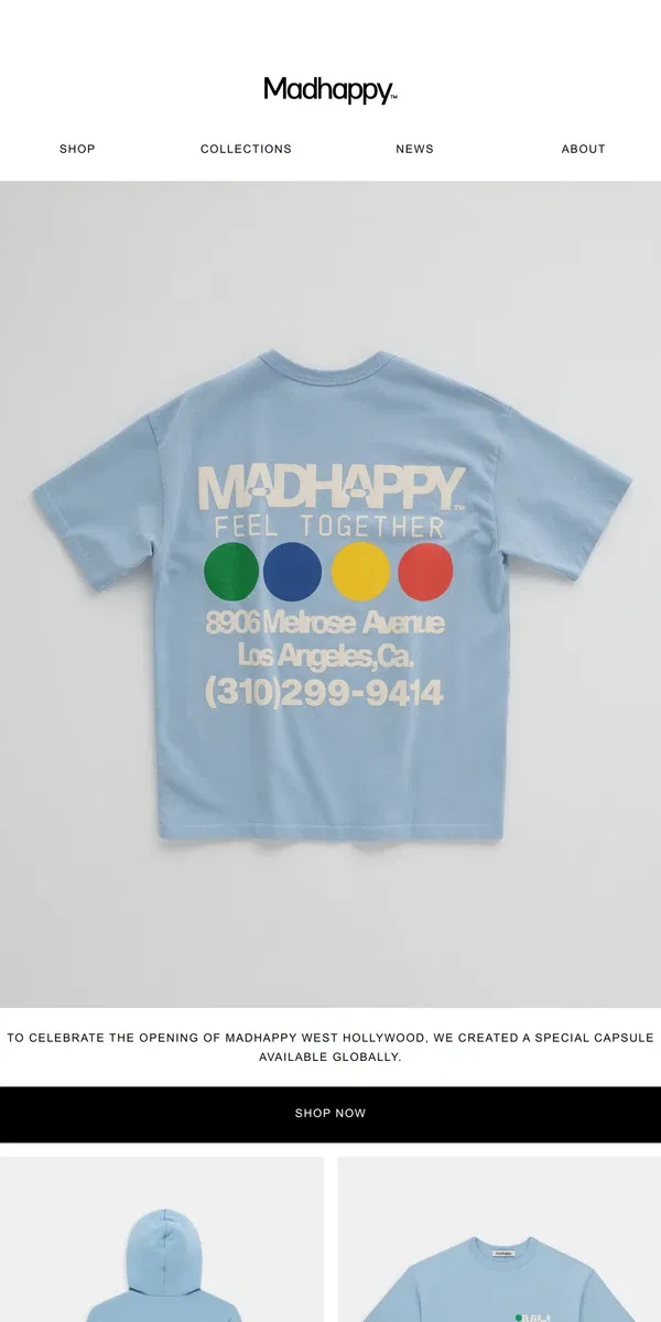 Email from Madhappy. West Hollywood Exclusive Capsule