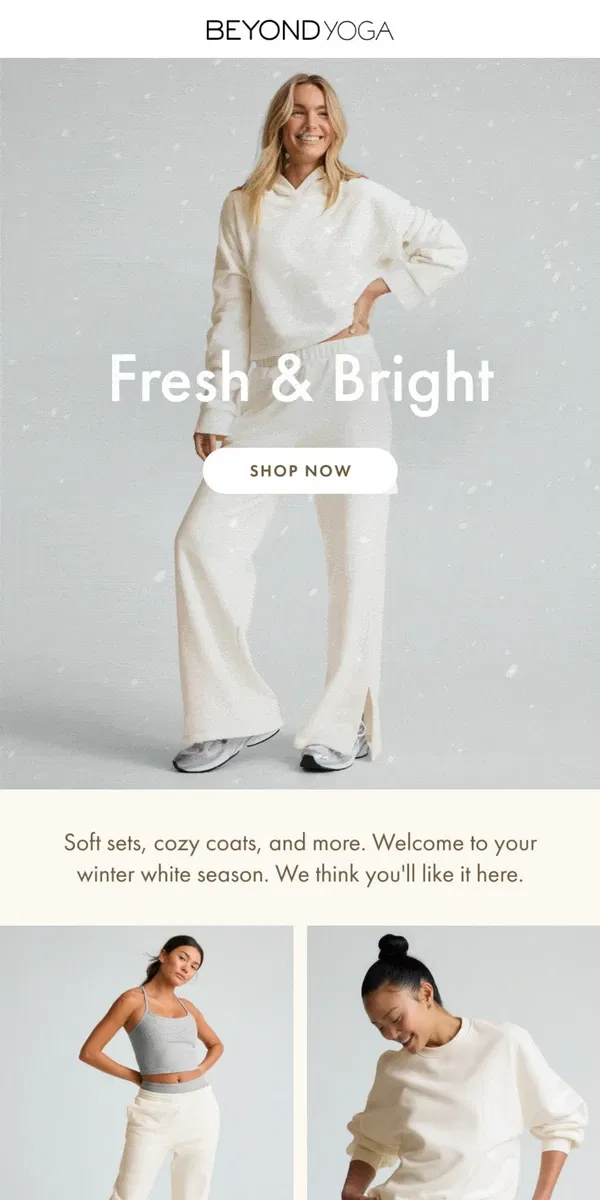 Email from Beyond Yoga. Winter Whites 🤍